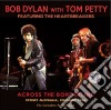 Bob Dylan / Tom Petty - Across The Borderline (2 Cd) cd