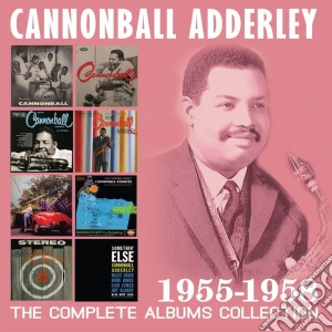 Cannonball Adderley - The Complete Albums Collection 1955-1958 (4 Cd) cd musicale di Cannonball Adderley
