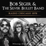 Bob Seger & The Silver Bullet Band - Radio Chicago 1976 cd