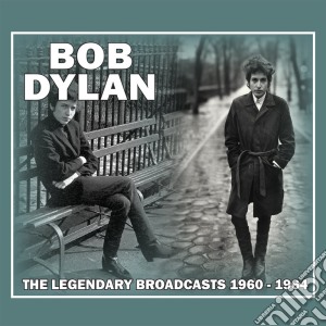 Bob Dylan - The Legendary Broadcasts 1960-1964 cd musicale di Bob Dylan