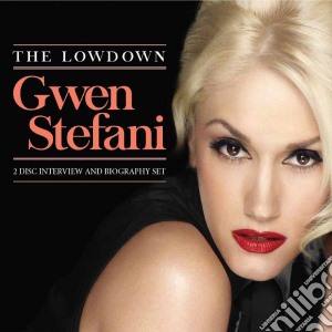 Gwen Stefani - The Lowdown (2 Cd) cd musicale di Gwen Stefani