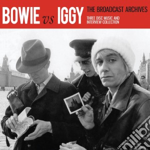 David Bowie / Iggy Pop - Bowie Vs Iggy. The Broadcast Archive (3 Cd) cd musicale di Bowie Vs Iggy
