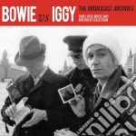 David Bowie / Iggy Pop - Bowie Vs Iggy. The Broadcast Archive (3 Cd)