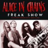 Alice In Chains - Freak Show cd