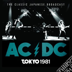 Ac/Dc - Tokyo 1981 cd musicale di Ac/Dc