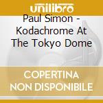 Paul Simon - Kodachrome At The Tokyo Dome cd