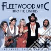 Fleetwood Mac - Into The Eighties cd