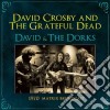 David Crosby & The Grateful Dead - David & The Dorks. 1970 Matrix Broadcast cd