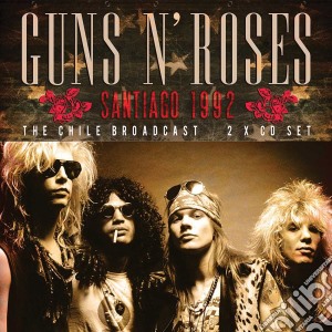 Guns N' Roses - Santiago 1992 (2 Cd) cd musicale di Guns N Roses