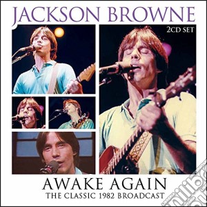 Jackson Browne - Awake Again (2 Cd) cd musicale di Jackson Browne