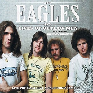 Eagles - Lives Of Outlaw Men cd musicale di Eagles, The