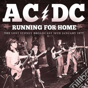 Ac/Dc - Running For Home cd musicale di Ac/Dc