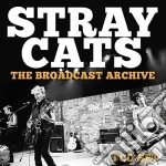 Stray Cats - The Broadcast Archive (3 Cd) cd