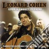 Leonard Cohen - Upon A Smokey Evening (2 Cd) cd