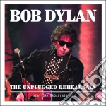 Bob Dylan - The Unplugged Rehearsals cd