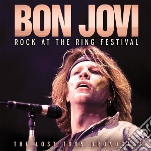 Bon Jovi - Rock At The Ring Festival cd musicale di Bon Jovi