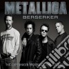 Metallica - Berserker (2 Cd) cd musicale di Metallica