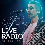 Roger Waters - Live Radio Quebec Broadcast 1987