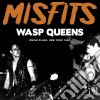 Misfits (The) - Wasp Queens cd