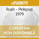 Rush - Pinkpop 1979 cd musicale di Rush