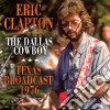 Eric Clapton - The Dallas Cowboy cd