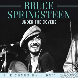 Bruce Springsteen - Under The Covers cd musicale di Bruce Springsteen