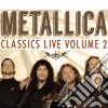 Metallica - Classics Live Volume 2 cd
