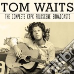 Tom Waits - The Complete Kfpk Folkscene Broadcasts (2 Cd)