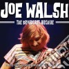 Joe Walsh - The Broadcast Archive (3 Cd) cd