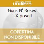 Guns N' Roses - X-posed cd musicale di Guns N' Roses