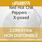 Red Hot Chili Peppers - X-posed cd