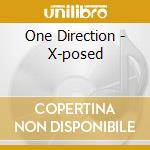 One Direction - X-posed cd musicale di One Direction