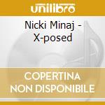 Nicki Minaj - X-posed cd