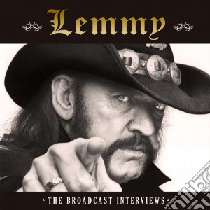 Lemmy - The Broadcast Interviews cd musicale di Lemmy
