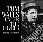 Tom Waits - Under The Covers