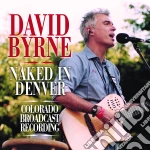 David Byrne - Naked In Denver cd