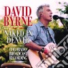 David Byrne - Naked In Denver cd