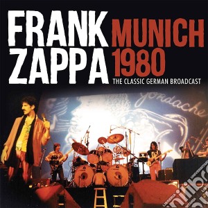 Frank Zappa - Munich 1980 cd musicale di Frank Zappa
