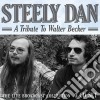 Steely Dan - A Tribute To Walter Becker (3 Cd) cd