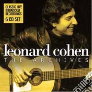 Leonard Cohen - The Archives (6 Cd) cd musicale di Leonard Cohen