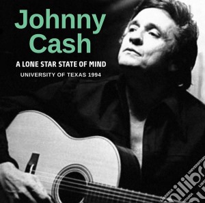 Johnny Cash - A Lone Star State Of Mind cd musicale di Johnny Cash