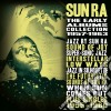 Sun Ra - The Early Albums Collection: 1957-1963 (4 Cd) cd
