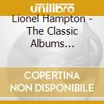 Lionel Hampton - The Classic Albums Collection: 1951-1958 (4 Cd) cd