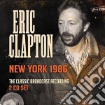 Eric Clapton - New York 1986 (2 Cd) cd