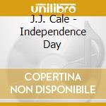 J.J. Cale - Independence Day