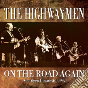 Highwaymen (The) - On The Road Again cd musicale di Highwaymen (The)