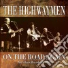 Highwaymen (The) - On The Road Again cd