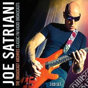 Joe Satriani - The Broadcast Archives (3 Cd) cd musicale di Joe Satriani