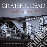 Grateful Dead (The) - Mountain View 1994 (2 Cd) cd