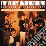 Velvet Underground (The) - New York Rehearsal 1966 cd